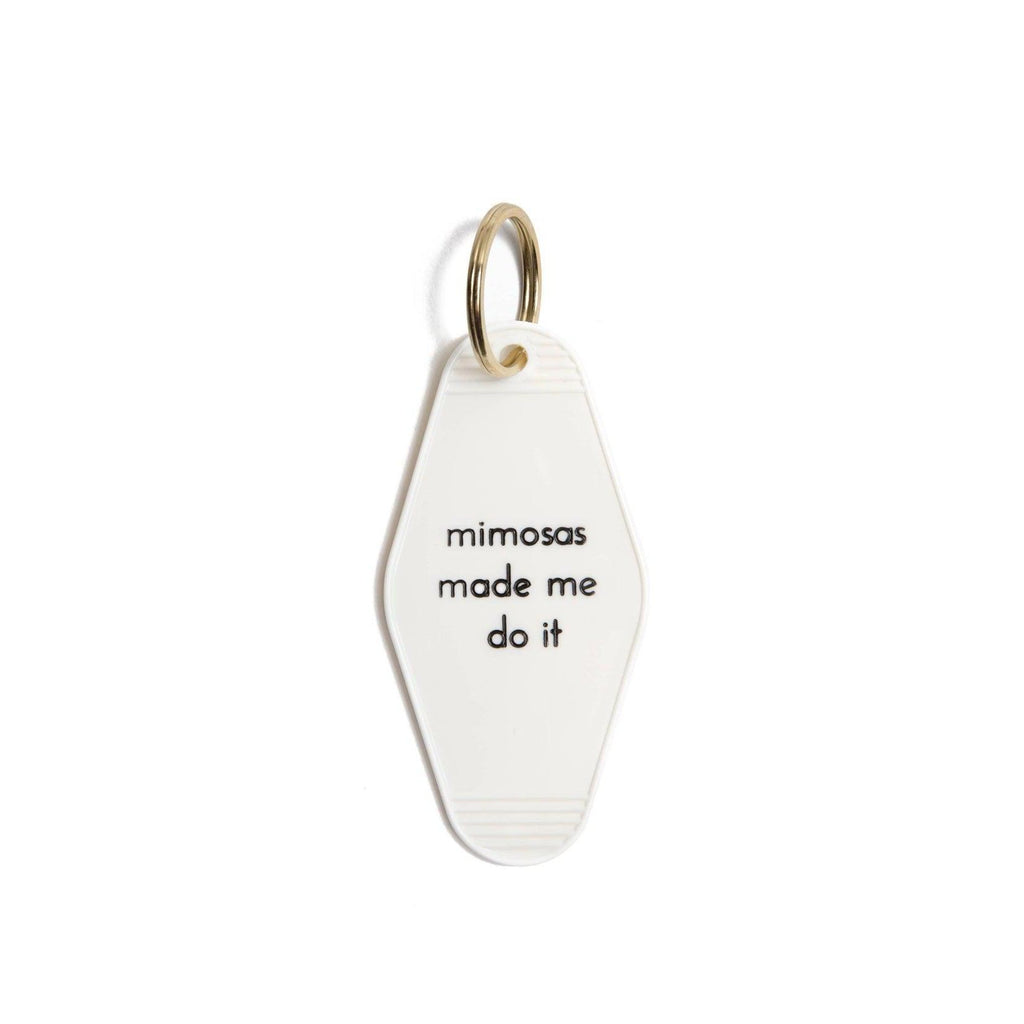 Mimosas Made Me Do It-Motel Key Tag